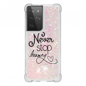 Funda de purpurina Samsung Galaxy S21 Ultra 5G Never Stop Dreaming