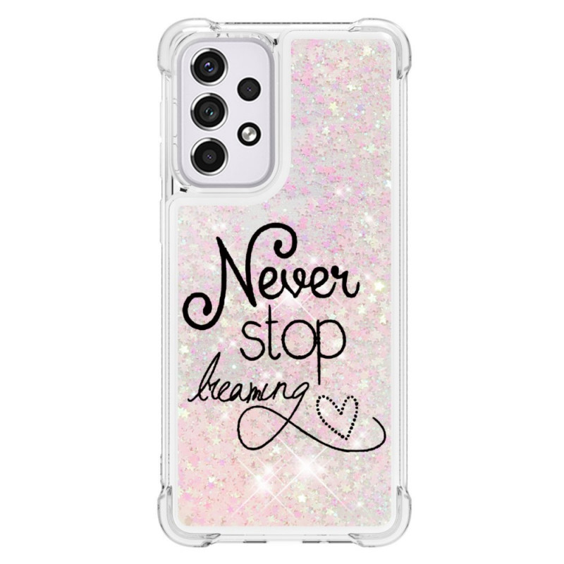 Coque Samsung Galaxy A33 5G Never Stop Dreaming Paillettes