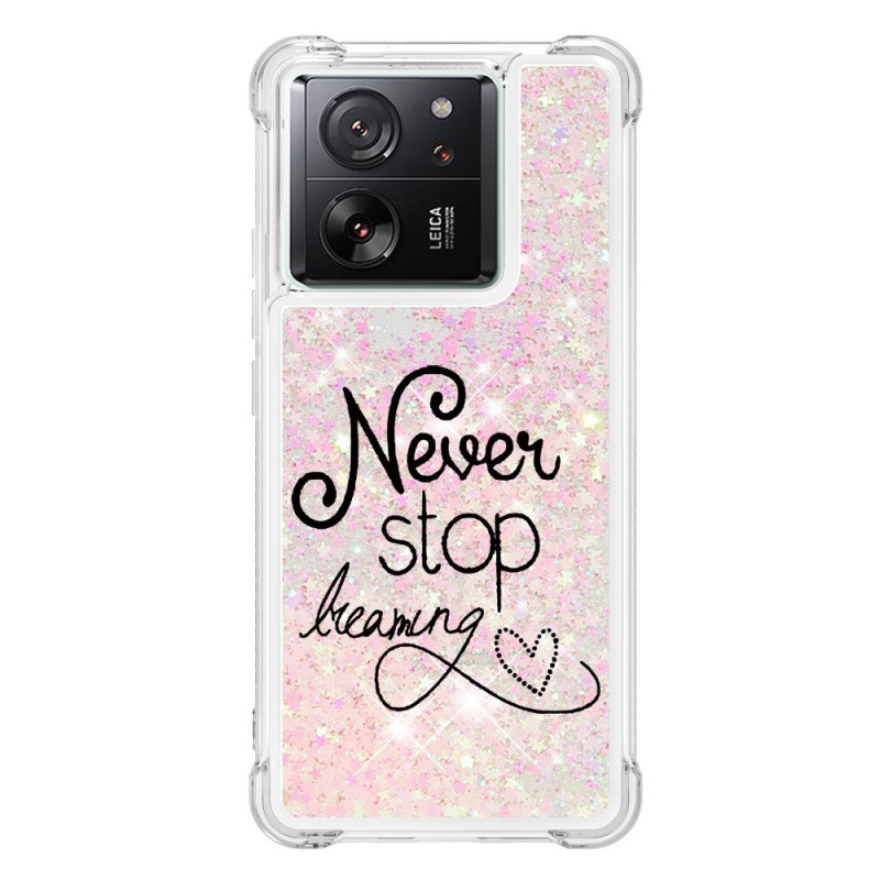 Funda Xiaomi 13T / 13T Pro Glitter Never Stop Dreaming
