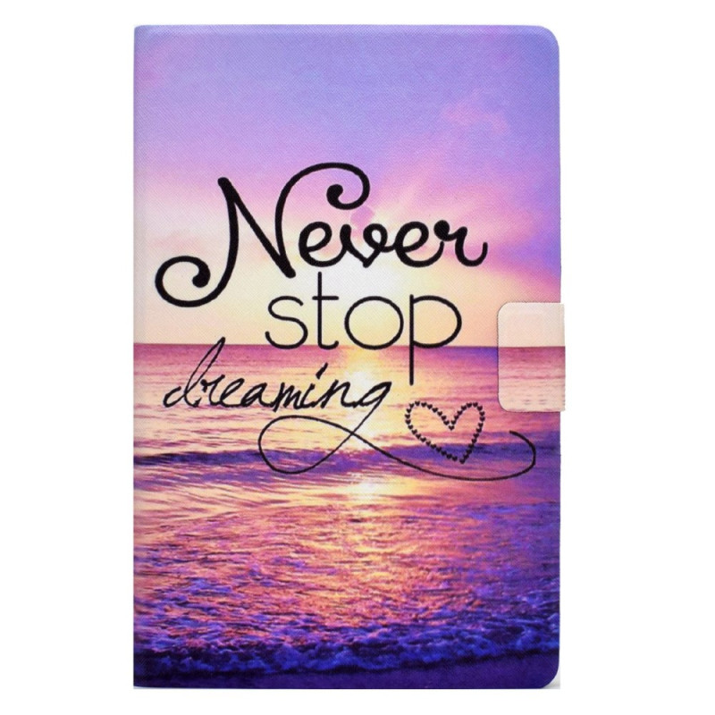 Funda Samsung Galaxy Tab A7 (2022) / (2020) Never Stop Dreaming